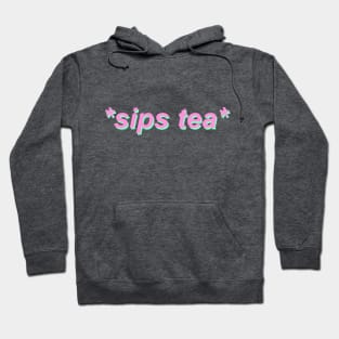 *sips tea* Hoodie